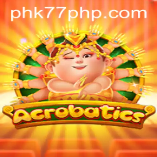 Mastering Acrobatics: A Comprehensive Guide to the Game PHK77.COM