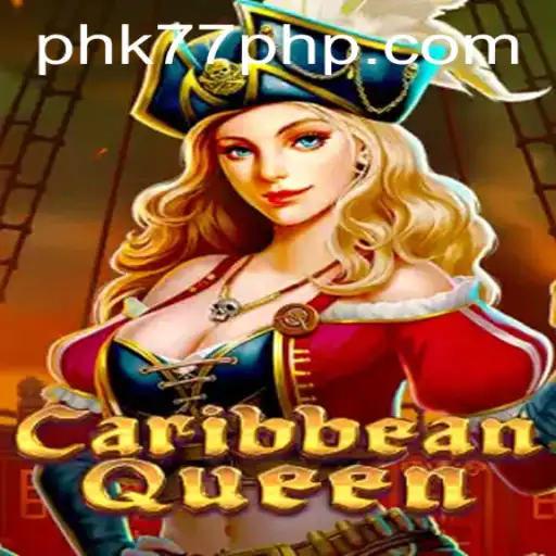 Explore the Thrilling Adventure of CaribbeanQueen | PHK77.COM