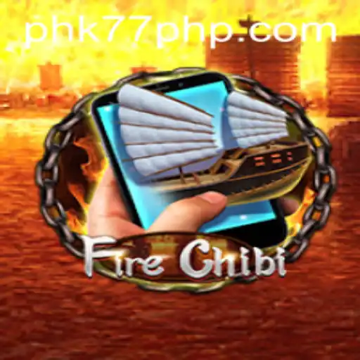 Discover FireChibiM: A Fascinating Adventure with PHK77.COM