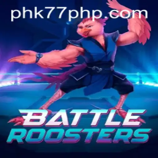 BattleRoosters: Unleashing Epic Avian Combats with PHK77.COM