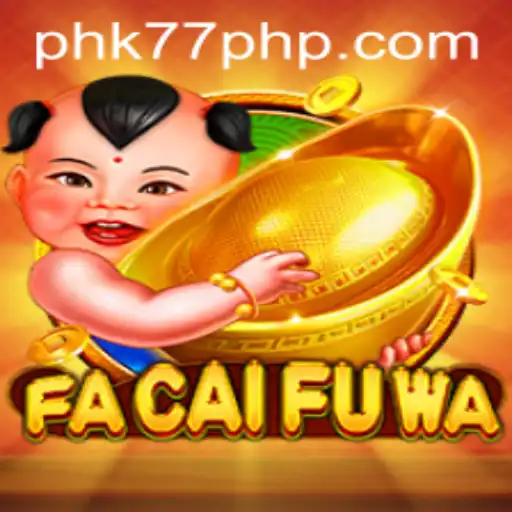 Explore the Exciting World of FaCaiFuWa: A Thrilling Gaming Experience
